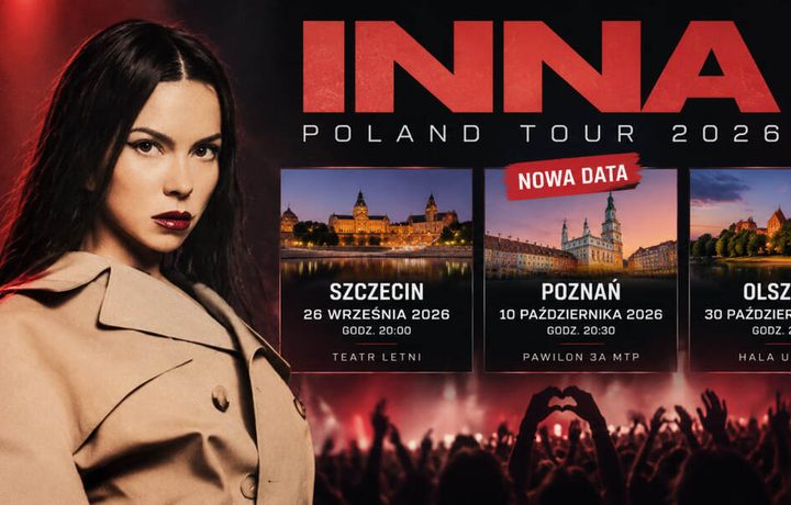 INNA Poland Tour 2026: Szczecin 26 września, Poznań przeniesiony na 10 października. Co z biletami?