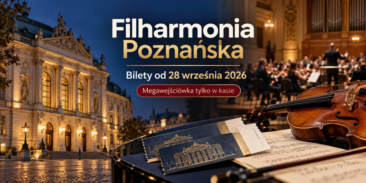 Sprzedaż biletów do Filharmonii Poznańskiej rusza 28 września: gdzie je kupić i jak działa Megawejściówka