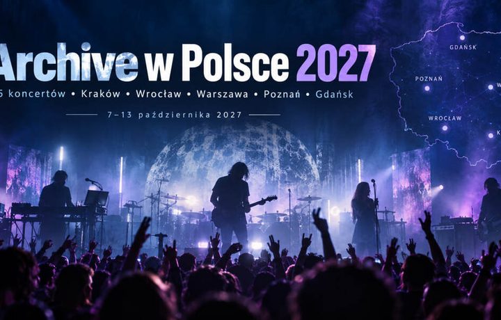 Archive w Polsce w 2027 roku: pięć koncertów, miasta, daty i kiedy rusza sprzedaż biletów