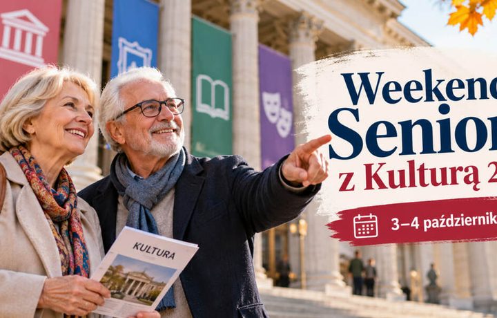 Weekend Seniora z Kulturą 2026: gdzie są darmowe i tańsze wejścia 3–4 października