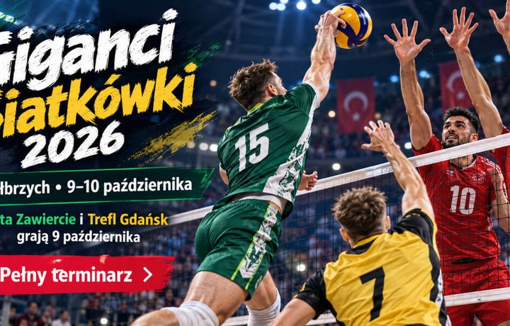 Giganci Siatkówki 2026 w Wałbrzychu: terminarz półfinałów, godziny meczów i pary turnieju