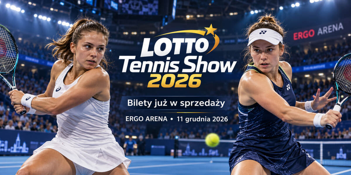 LOTTO Tennis Show 2026: ruszyła sprzedaż biletów na mecz Chwalińska – Nosková. Gdzie je kupić i ile kosztują?