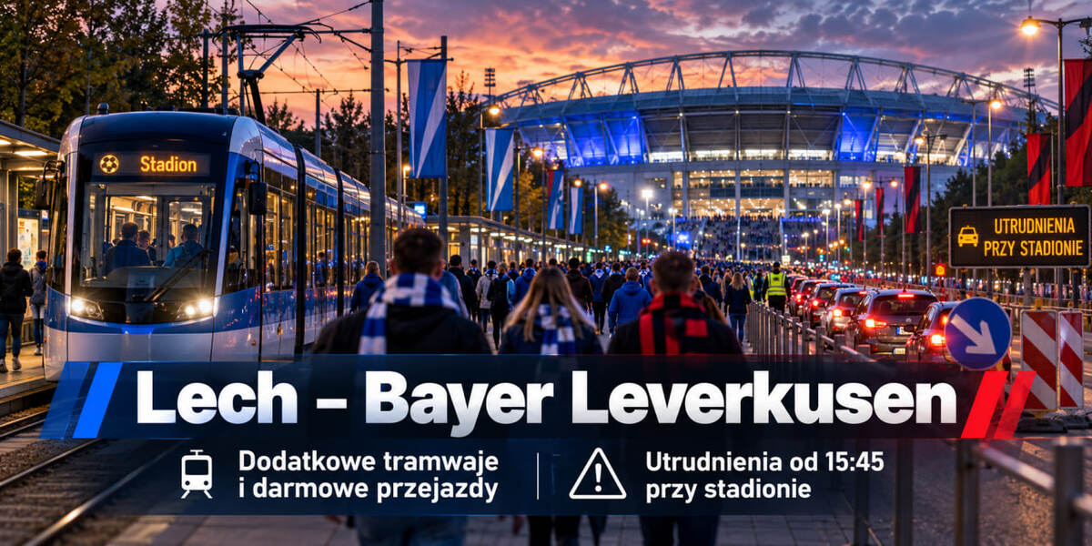 Lech Poznań – Bayer Leverkusen 15 października: które tramwaje pojadą częściej i jak skorzystać z darmowych przejazdów?