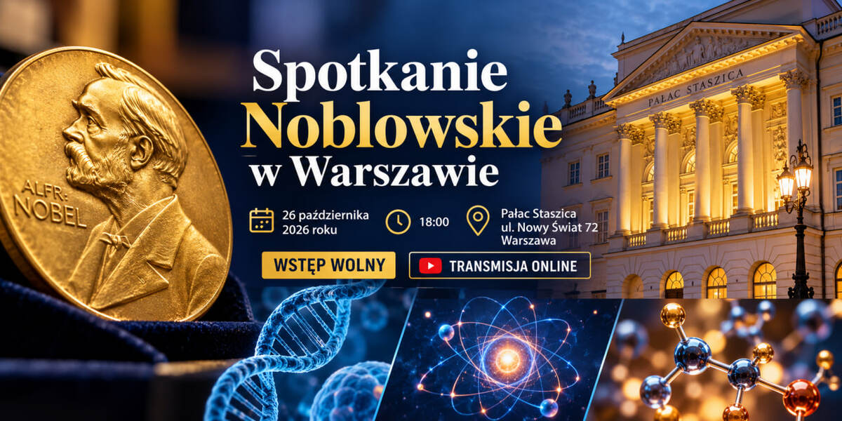 Spotkanie Noblowskie w Warszawie 26 października 2026: kto wystąpi, gdzie odbędzie się wydarzenie i jak oglądać transmisję online?