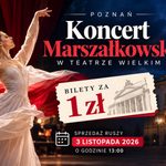 Koncert Marszałkowski w Poznaniu 11 listopada 2026: bilety za 1 zł, kiedy rusza sprzedaż, gdzie je kupić i co w programie
